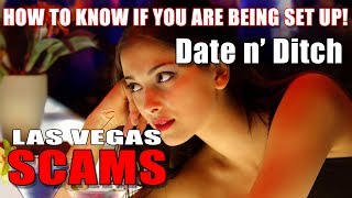 Las Vegas SCAMS #2 Date n’ Ditch – How not to fall for it!