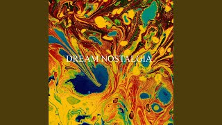 Dream nostalgia