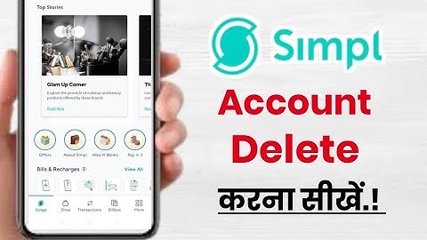 Simpl pay account kaise delete kare!! How to delete account in Simpl app!!