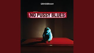 No Pussy Blues (Edit)