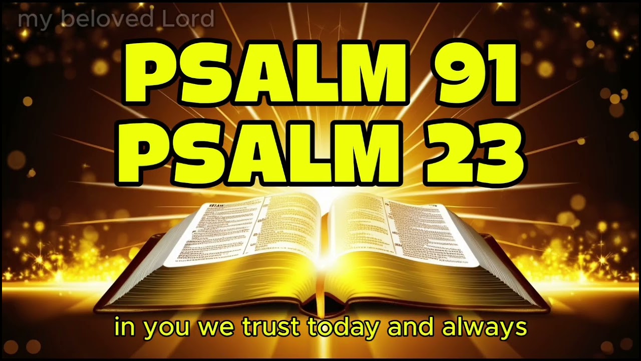 JANUARY 25 Prayer: PSALM 91 And PSALM 23 | Two of the Most Powerful Prayers in the Bible!!