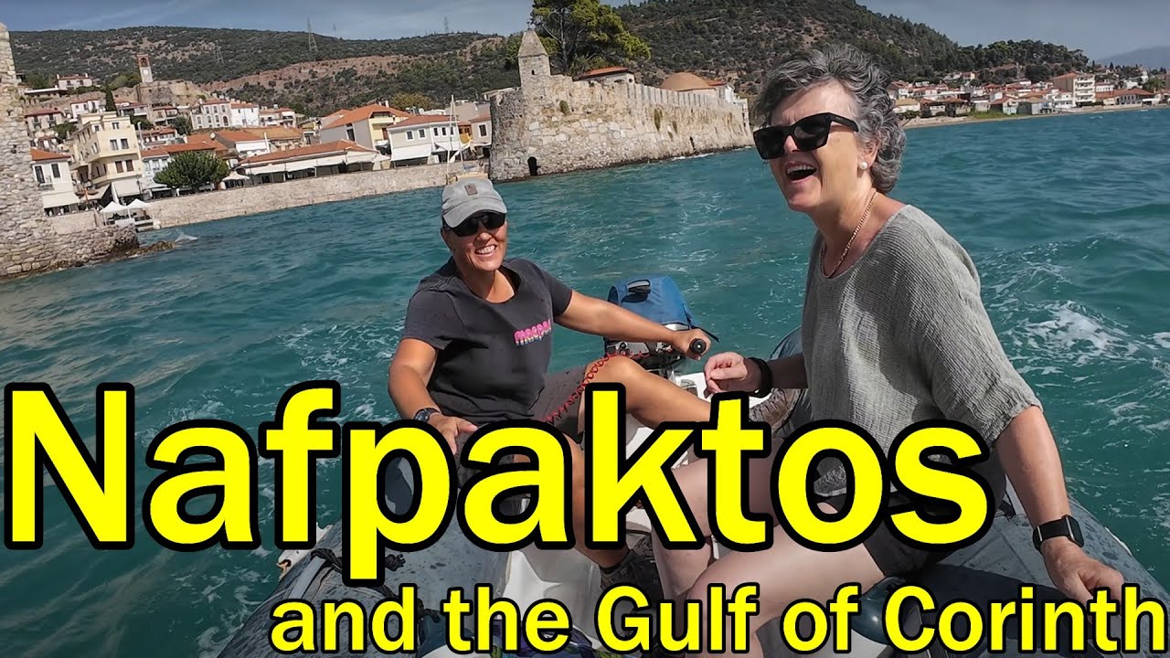 Don’t miss the Gulf of Corinth, we loved Nafpaktos & Delphi! (Sailing Dakini – Leave to Roam Ep. 46)