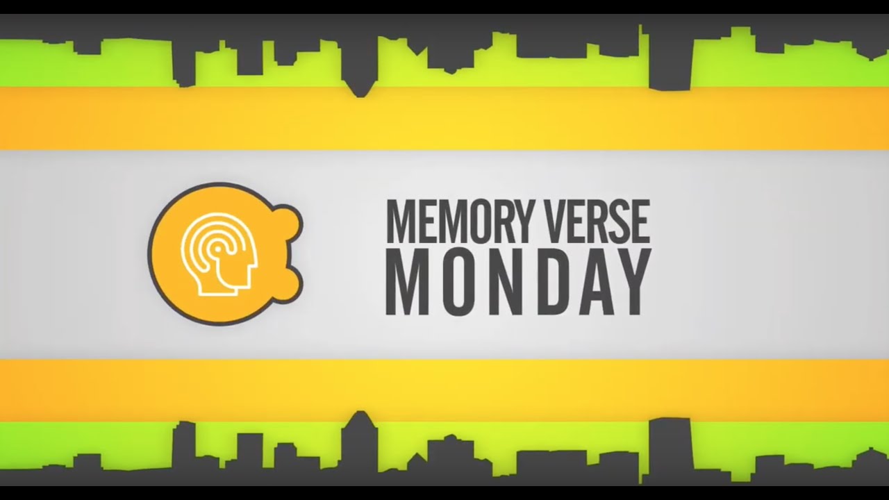 MEMORY VERSE MONDAY- PROVERBS 