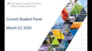 Columbia Climate School: Current Student Panel - March 23, 2026