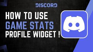 How To Use Discord Game Stats Profile Widget !