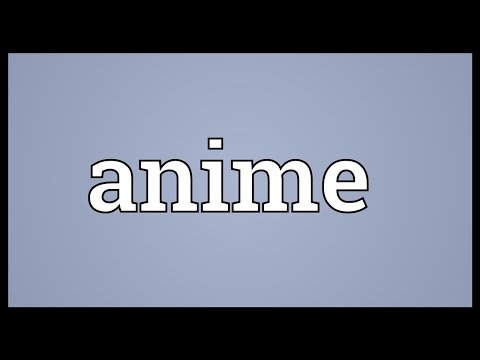 Anime Meaning