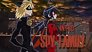 Miraculous PV- Spy x Family intro [AMV]