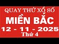 Quay thử xổ số Miền Bắc ngày 12 tháng 11 năm 2025 - Quay thử XSMB, Xosothantai