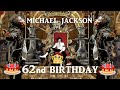 MICHAEL JACKSON  62nd BIRTHDAY Tribute . 2020