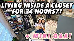 LIVING IN A CLOSET FOR 24 HOURS + MINI Q&A! ft. MY SISTER!