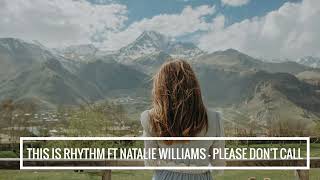 This Is Rhythm feat Natalie Williams - Please don't call