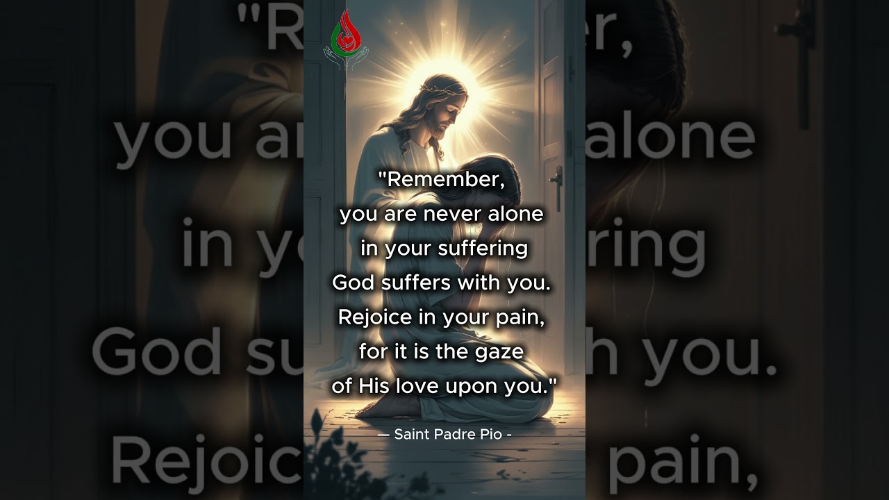"God Is With You in the Pain: Saint Padre Pio’s Message of Hope and Healing" 
