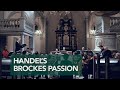 Concerto Copenhagen presents Handel&#39;s Brockes Passion
