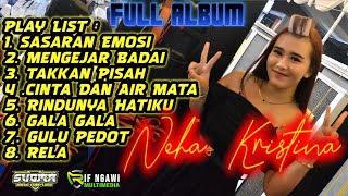 FULL ALBUM | NEHA KRISTINA | SUGMA MUSIC | FLOREX TW