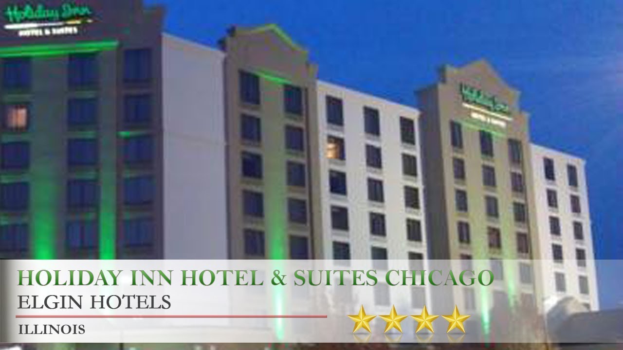 Holiday Inn Hotel & Suites Chicago Northwest - Elgin - Elgin Hotels, Illinois