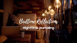 Nighttime Journaling Prompts for Personal Growth and Self-Reflection | Bedtime Reflections