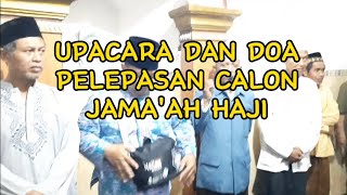  Upacara pelepasan Calon Jamaah Haji 2023. bapak Dawam.