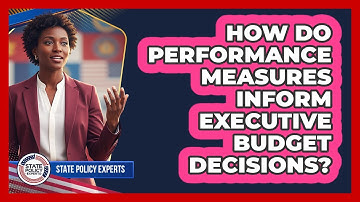 How Do Performance Measures Inform Executive Budget Decisions?