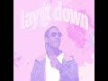Lay it down - Steelix (Spotify Ver.)