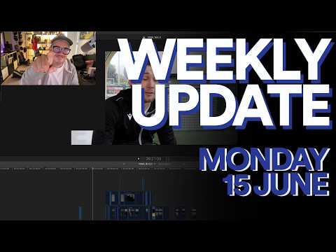 Weekly Update - Monday 15 June