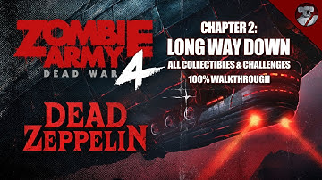 Zombie Army 4 - Dead Zeppelin Chapter 02 "Long Way Down" 100% Walkthrough (All Collectibles)