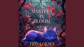 Chapter 140 - A Mystery in Bloom: Jealousy in the Jasmine (An Alice Bloom Cozy Mystery—Book 6) - Fiona Grace & Amelia Labs
