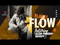 FLAMES & FLOW – Ep4