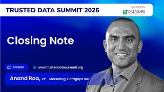 Closing Note by Anand Rao | Trusted Data Summit 2025