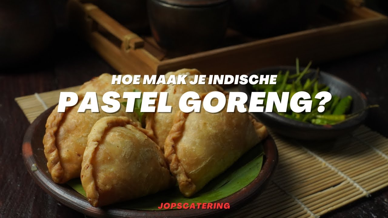 Hoe maak je Indische Pastel Goreng? (Pasteitjes)