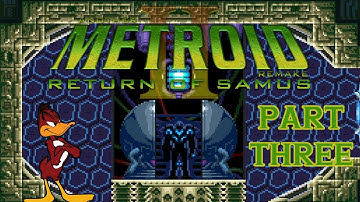 [3] Another Metroid 2 Remake: Return of Samus | 1st Playthrough