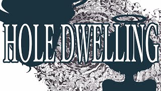 Hole-Dwelling