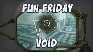 Fun Friday - Void