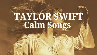 taylor swift calm songs - study music - lofi music (2 hours)