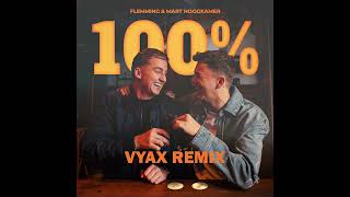 FLEMMING & Mart Hoogkamer - 100% (VYAX Hardstyle Remix)