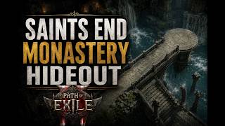 Saints End Monastery Hideout Showcase - PoE2