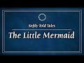 Asmr  the little mermaid  softly told tales for relaxation  sleep