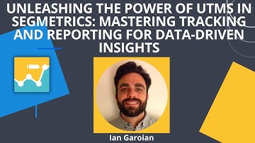 Unleashing the Power of UTMs in SegMetrics: Mastering Tracking & Reporting for Data-Driven Insights