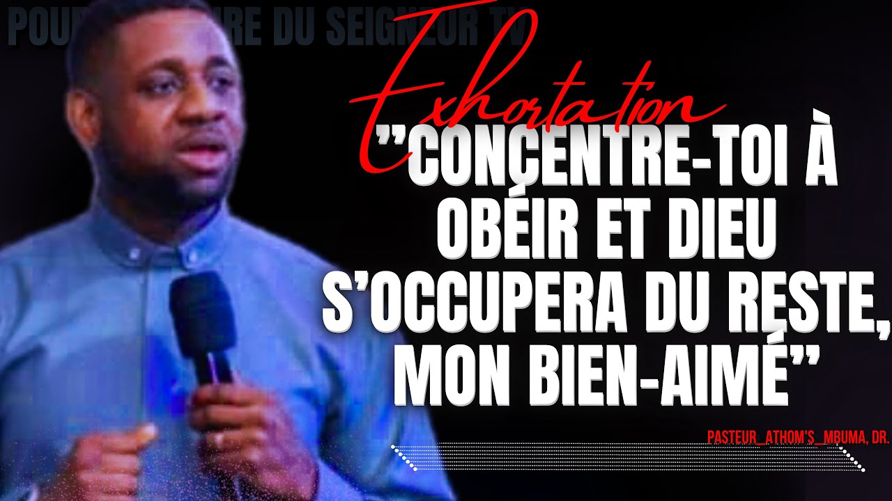 🎤CONCENTRE-TOI À OBÉIR ET DIEU S’OCCUPERA DU RESTE |PST. ATHOM’S MBUMA |PRÉDICATION |EMCI |PHIMA C-E