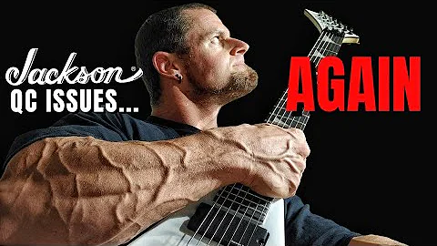 !!!WARNING!!!  Jackson Guitars QC Issues...AGAIN!!...