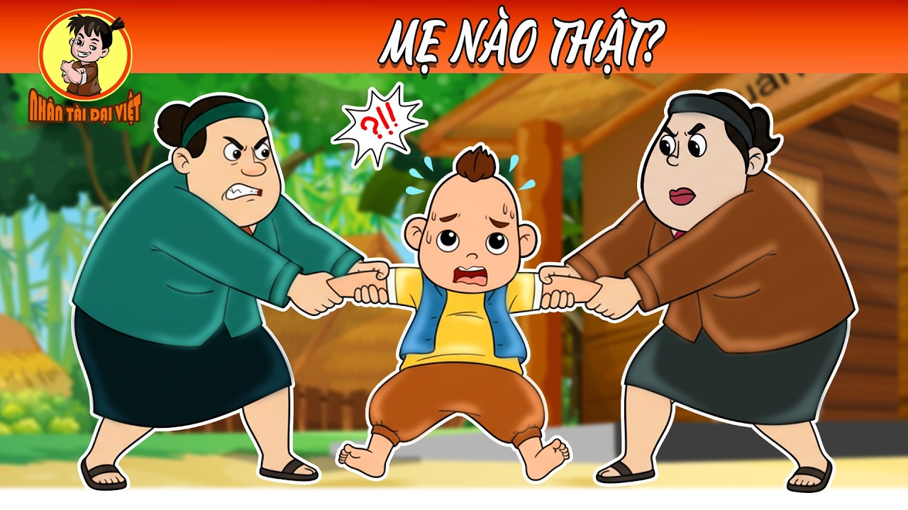 Mẹ Nào Thật? | Nhân Tài Đại Việt - Phim hoạt hình - Truyện Cổ Tích | Ngoại TRuyện | Hồng Xiêm