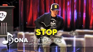 Bona Jam Tracks - &quot;Stop&quot; Official Joe Bonamassa Guitar Backing Track in B Minor