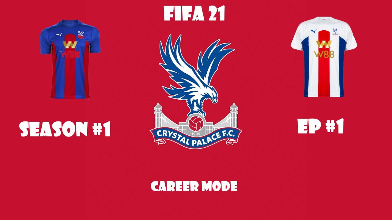 FIFA 21 Crystal Palace career mode |#1| The beginning!!!!!!!