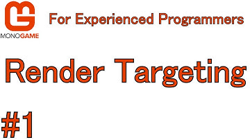 Monogame For Experienced Programmers Part 1: Render Targeting