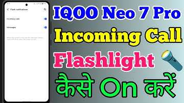Iqoo Neo 7 Pro 5g Incoming Call Flash Light Setting Kaise On Kare // Incoming Call Flash light Iqoo