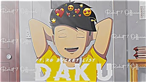 DAKU - FT.RG BUCKET LIST EDITZ | Rg Bucket List Status | Daku Song Edit |@R.G Bucket List