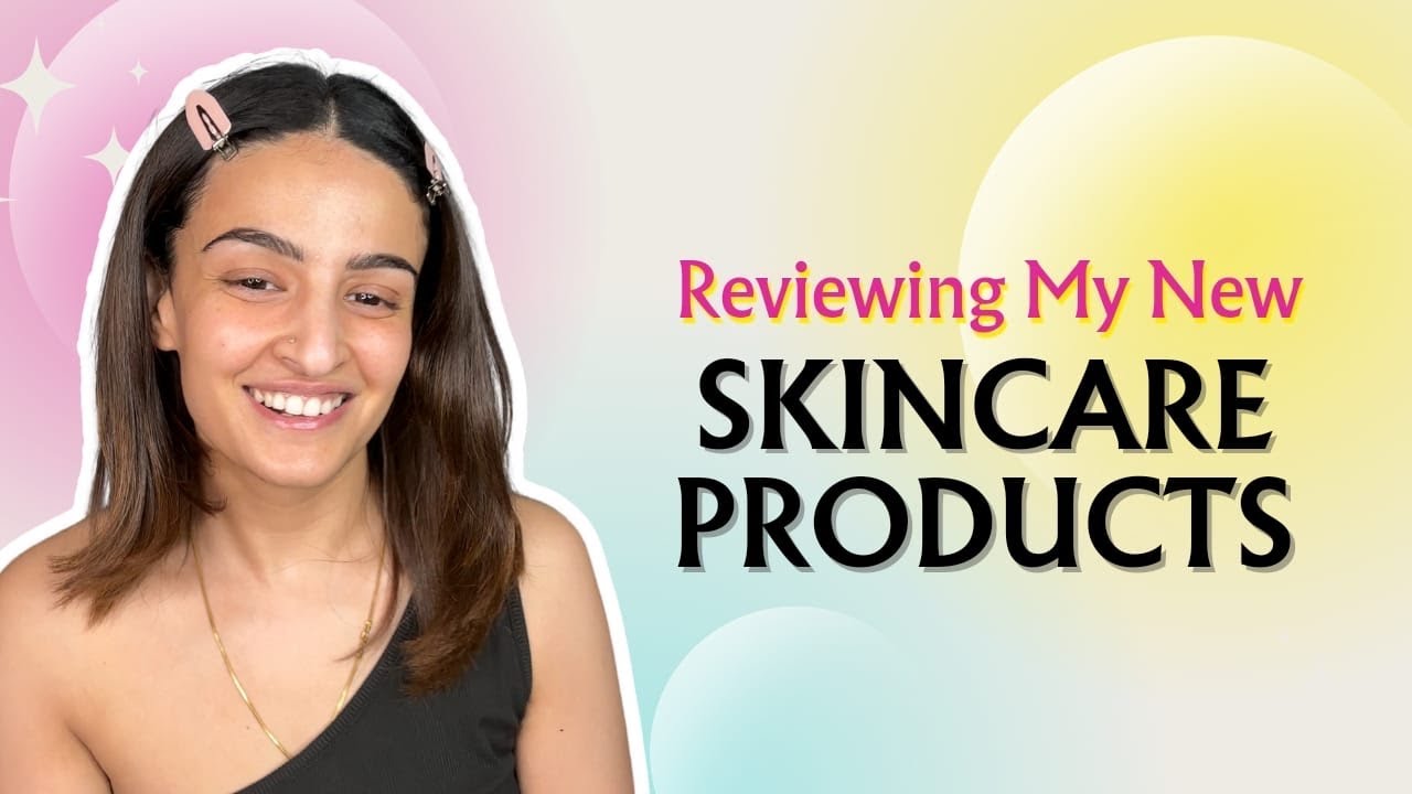 Reviewing my new skincare products | Updated AM Routine - YouTube