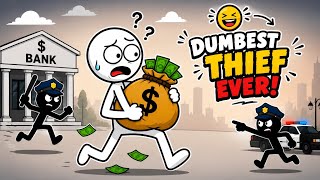 The World's Dumbest Thief 😂 | Funny Stickman Animation