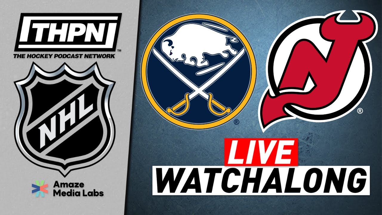 SABRES VS DEVILS LIVE STREAM! | NHL Buffalo vs New Jersey Game Watchalong -  YouTube