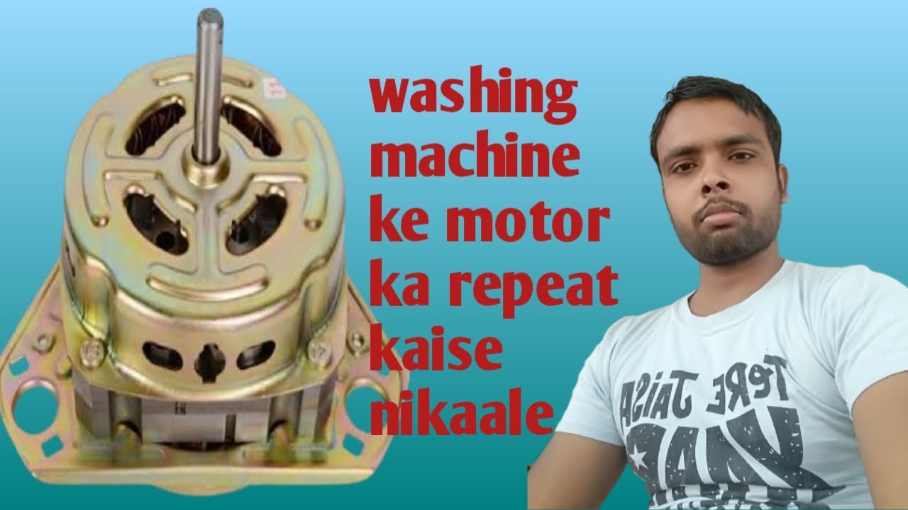 Washing machine ke motor ka repeat kaise nikaale YouTube