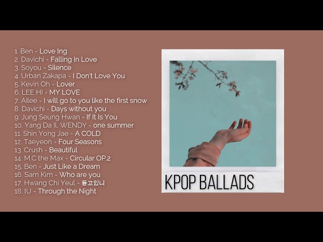 Kpop Ballads Playlist : For Studying, Sleeping and Relaxing class=